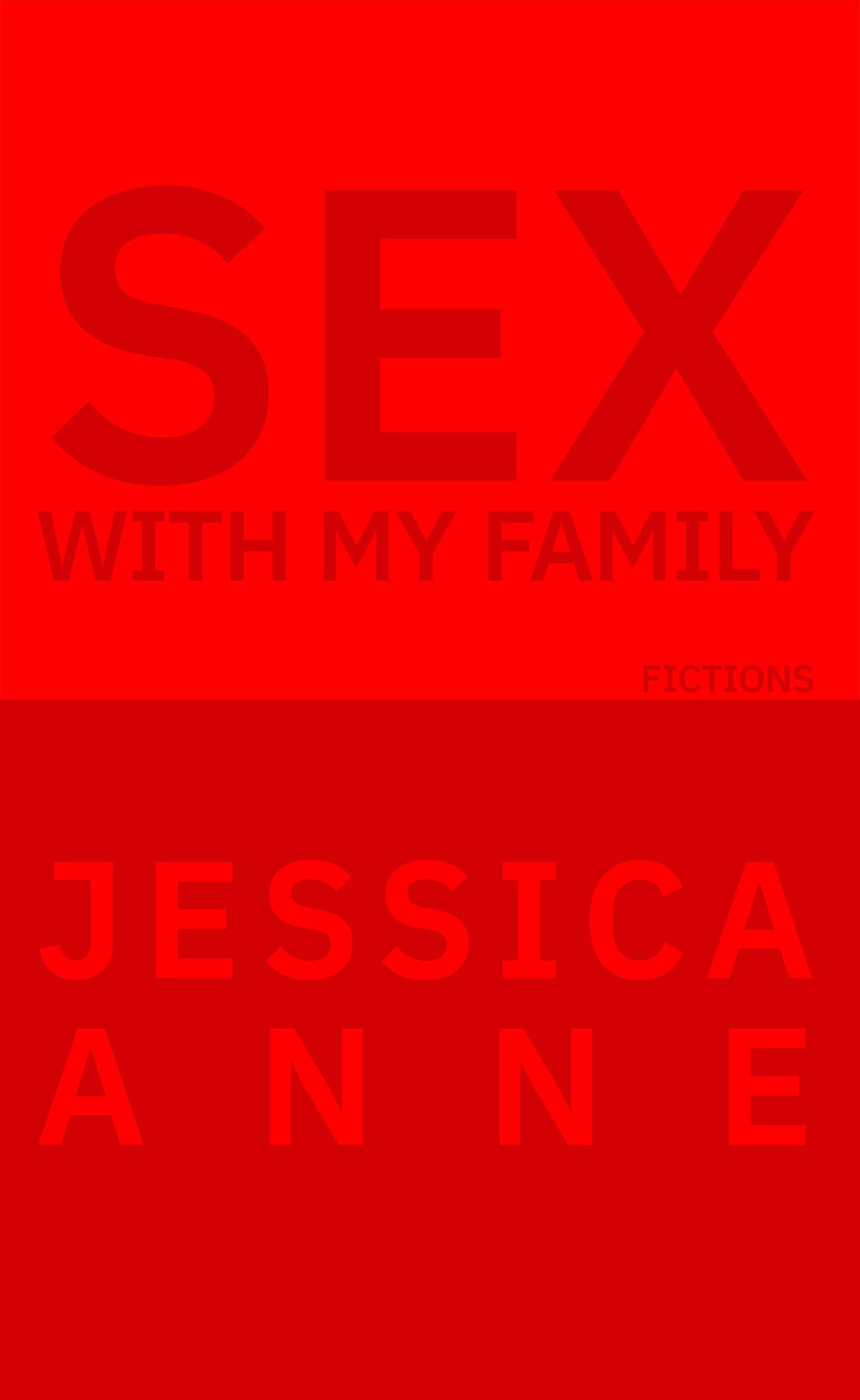 Sex With My Family by Jessica Anne | Long Day Press | Books & Stuff